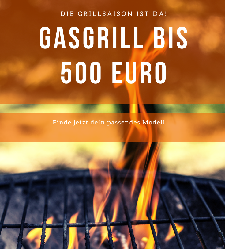Bester Gasgrill bis 500 Euro